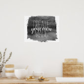 kreieren Sie Ihr eigenes magisches Zitat grau-weiß Poster (Küche)