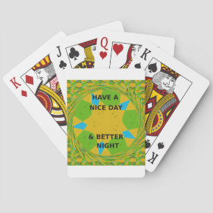 Kreisförmiges Design "Have a Nice Day & Better Nig Spielkarten