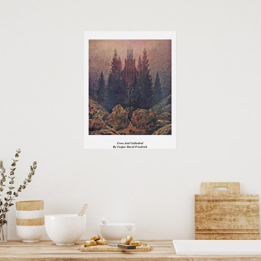 Kreuz und Kathedrale von Caspar David Friedrich Poster (Küche)