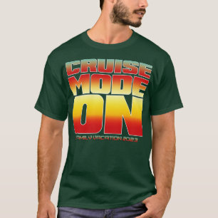 Kreuzfahrmodus im Familienurlaub 2023 - Alternativ T-Shirt