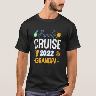 Kreuzfahrt 2022 Großvater Kreuzfahrtschiff T-Shirt