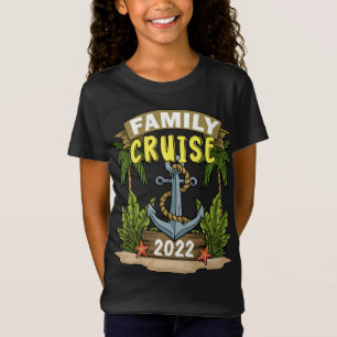 Kreuzfahrt 2022 Kreuzfahrt Familie Kreuzfahrt T-Shirt