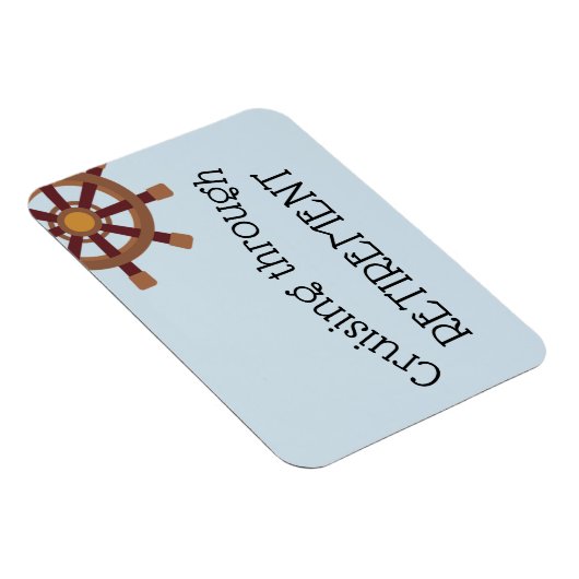 Kreuzfahrt durch die Ruhestandstür Magnet (Rechte Seite)