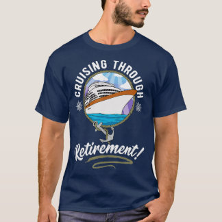 Kreuzfahrt durch Ruhestand T-Shirt