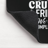Kreuzfahrt Freunde Wir sind Komplizen und Alibis K Mousepad (Ecke)