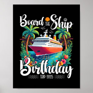 Kreuzfahrt Geburtstagsboard Das Schiff Es Ist Ein  Poster