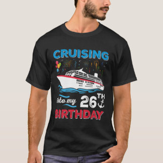 Kreuzfahrt in meine 26. 26. Kreuzfahrt T-Shirt