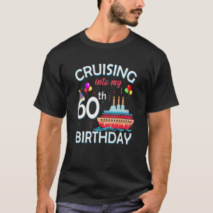 Kreuzfahrt in meine 60. Geburtstagszeit 60 Jahre a T-Shirt