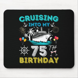 Kreuzfahrt in meine 75. Geburtstagsfahrt 75 Jahre  Mousepad
