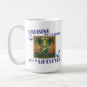 Kreuzfahrt ist ein Lebensstil Kreuzfahrt-Urlaubsth Kaffeetasse