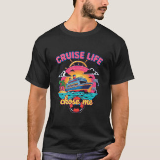 Kreuzfahrt Leben Wählte Mich Lustiges Urlaubsdesig T-Shirt