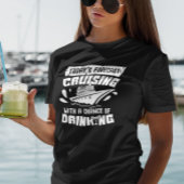 Kreuzfahrt mit der Möglichkeit, ein Urlaubsschiff  T-Shirt