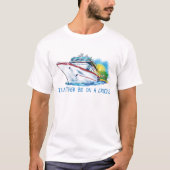 Kreuzfahrt-T-Shirt T-Shirt (Vorderseite)