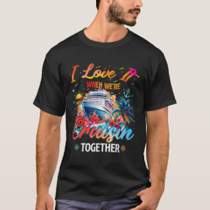 Kreuzfahrt-Truppe 2025 Ich liebe es, wenn wir zusa T-Shirt