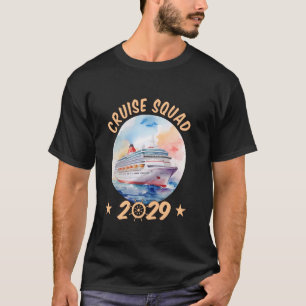 Kreuzfahrt-Truppe 2029 Segeln auf den Meeren gemei T-Shirt