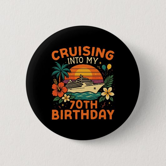 Kreuzfahrt-Urlaub 70. Geburtstag Cruising Into M Button (Vorderseite)
