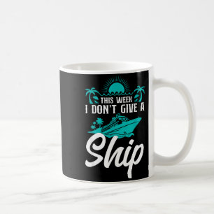 Kreuzfahrt-Urlaub-Pun Diese Woche Gebe Ich Nicht Kaffeetasse