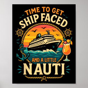 Kreuzfahrt-Urlaub Pun Zeit, um schiffsbesäuft zu w Poster