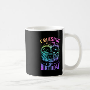 Kreuzfahrt zu meinem 21. Geburtstag Kaffeetasse