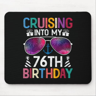 Kreuzfahrt zu meinem 76. Geburtstag Kreuzfahrtpart Mousepad