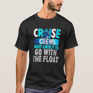 Kreuzfahrten Crew am ehesten mit dem Float Blue T-Shirt