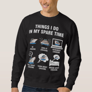 Kreuzfahrtgeschenke  Dinge, die ich in meiner Frei Sweatshirt