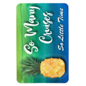 Kreuzfahrtschiff Ananapfel So viele Kreuzfahrten Magnet (Vertikal)