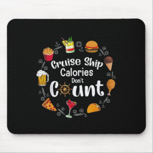 Kreuzfahrtschiff-Kalorien zählen nicht Mousepad