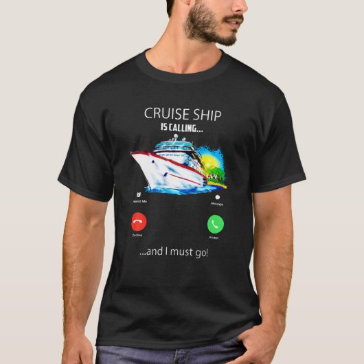 Kreuzfahrtschiff ruft und ich muss T-Shirt Cruisin (Vorderseite)
