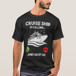 Kreuzfahrtschiff ruft, und ich muss zur Sonnenkreu T-Shirt