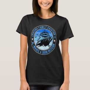 Kreuzfahrtschiff Schifffahrt Urlaub Al Waves T-Shirt