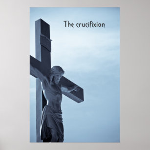 Kreuzigung des Posterdrucks Jesu Christi Poster