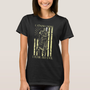 Kreuzritter I Stehe hier, ich fürchte kein böses R T-Shirt