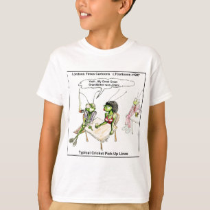 Kricket Pick-up Lines Funny T-Shirt