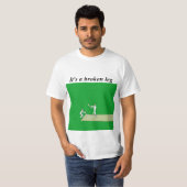 Kriechbegriff gebrochenes Bein T-Shirt (Vorne ganz)