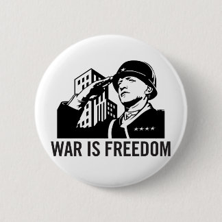 Krieg ist Freiheits-Knopf Button