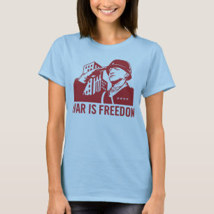 Krieg ist Freiheits-T - Shirt
