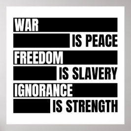 Krieg ist Frieden Freiheit ist Sklaverei Poster
