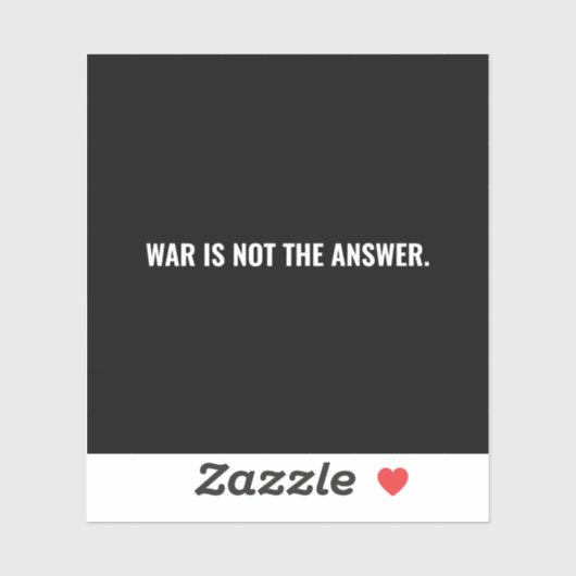 Krieg ist nicht die Antwort auf den Schwarz-weißen Aufkleber (Blatt)