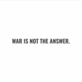 Krieg ist nicht die Antwort auf weiße und schwarze Aufkleber (Vorderseite)