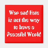 Krieg und Hass gegen Frieden
