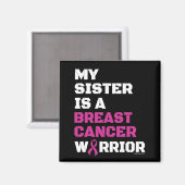Krieger/Block/Schwester...Brustkrebs Magnet (Vorderseite/Rückseite)
