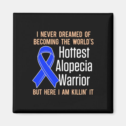 Krieger gegen Haarausfall Hottest Survivor 1 Magnet (Vorne)