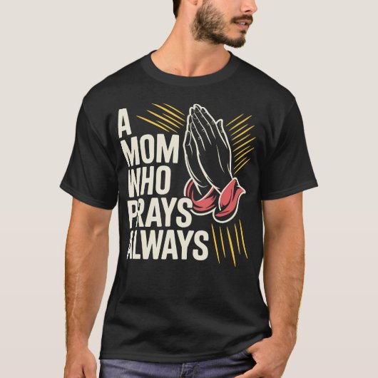 Kriegerin des Gebets Mutter Religiöse Mutter Chris T-Shirt (Vorderseite)