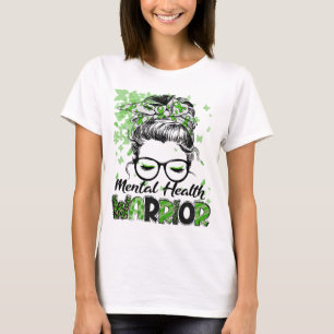 Kriegerin für psychische Gesundheit Frauen Mädchen T-Shirt