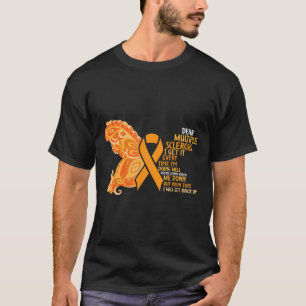 Kriegerin ich mache gut Multiple Sklerose Awarenes T-Shirt