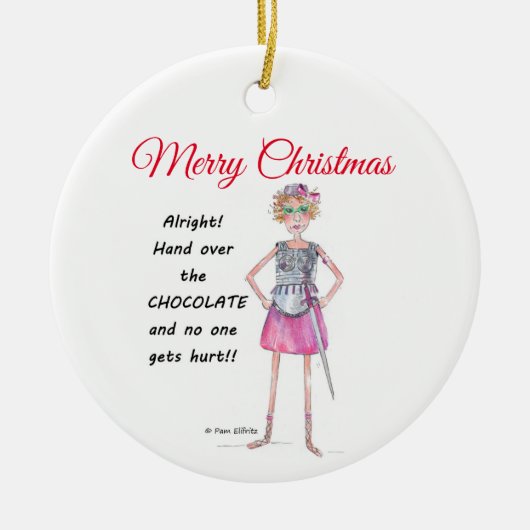 Kriegerin verlangt Übergabe der Schokoladenkizze Keramik Ornament (Vorne)