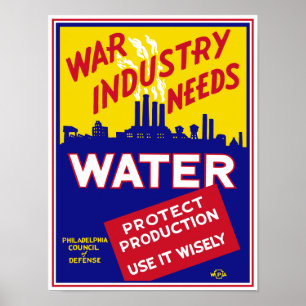 Kriegs-Industrie benötigt Wasser - WPA Poster