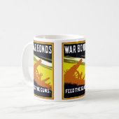 Kriegsanleihen ~ Die Waffen Gefüttert Kaffeetasse (Vorderseite Links)