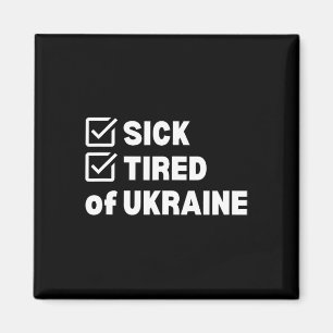 Kriegsmüde und Krank Ukraine Magnet